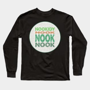 Phrase Nookidy Nook Nook Nook Green Circle Design Long Sleeve T-Shirt